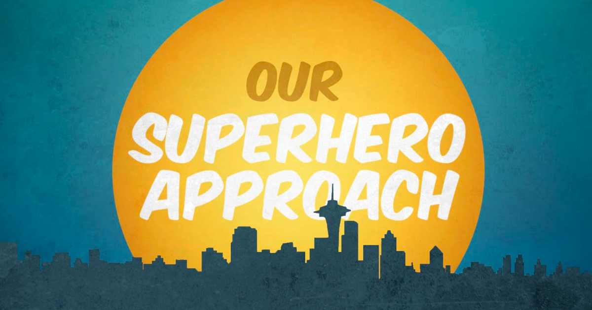 our-superhero-approach